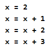 x = 2  x = x + 1  x = x + 2  x = x + 3