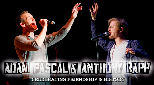 !Adam Pascal & Anthony Rapp: Celebrating 30 Years of Friendship & ‘RENT’ 