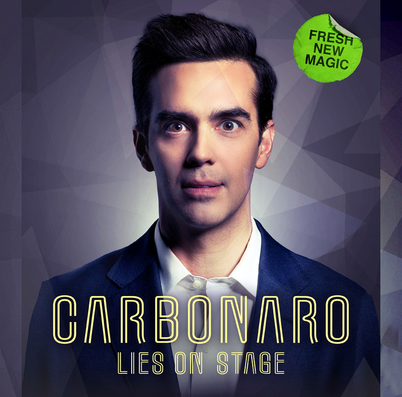 Carbonaro: Lies On Stage