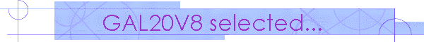 GAL20V8 selected...