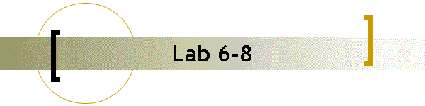 Lab 6-8