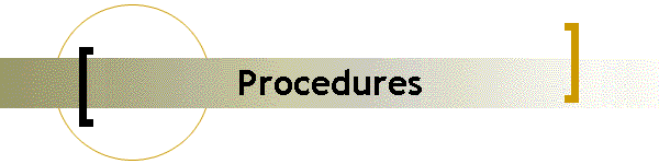 Procedures