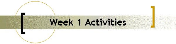 Week 1 Activities