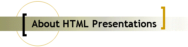 About HTML Presentations