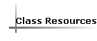 Class Resources